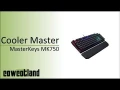  Prsentation du clavier Cooler Master MasterKeys MK750
