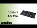  Prsentation clavier gaming Corsair K70 MK2
