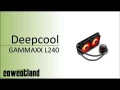  Watercooling Deepcool Gammaxx L240