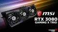  Prsentation carte graphique MSI GeForce RTX 3080 GAMING X TRIO