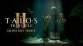 Talos Principle 2 soffre une date et un trailer de lancement