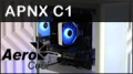 APNX C1 : Un boitier ultra sobre et ultra airflow