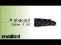 [Cowcot TV] Prsentation du kit Alphacool Eisbaer LT 360