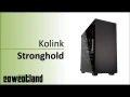 [Cowcot TV] Test/Prsentation : boitier Kolink Stronghold