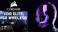 [Cowcot TV] Prsentation casque Corsair VOID Elite RGB Wireless