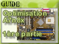 modification A7N8X-Deluxe Optimisation Overclocking 1�re partie