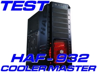 test boitier Cooler Master HAF 932