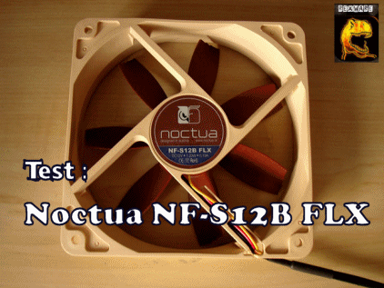 Test ventilateur NF-S12B FLX 