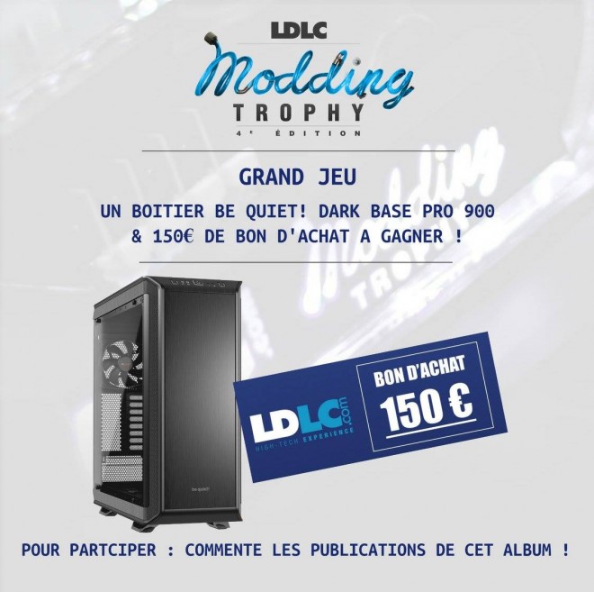 ldlc modding trophy quatrime edition