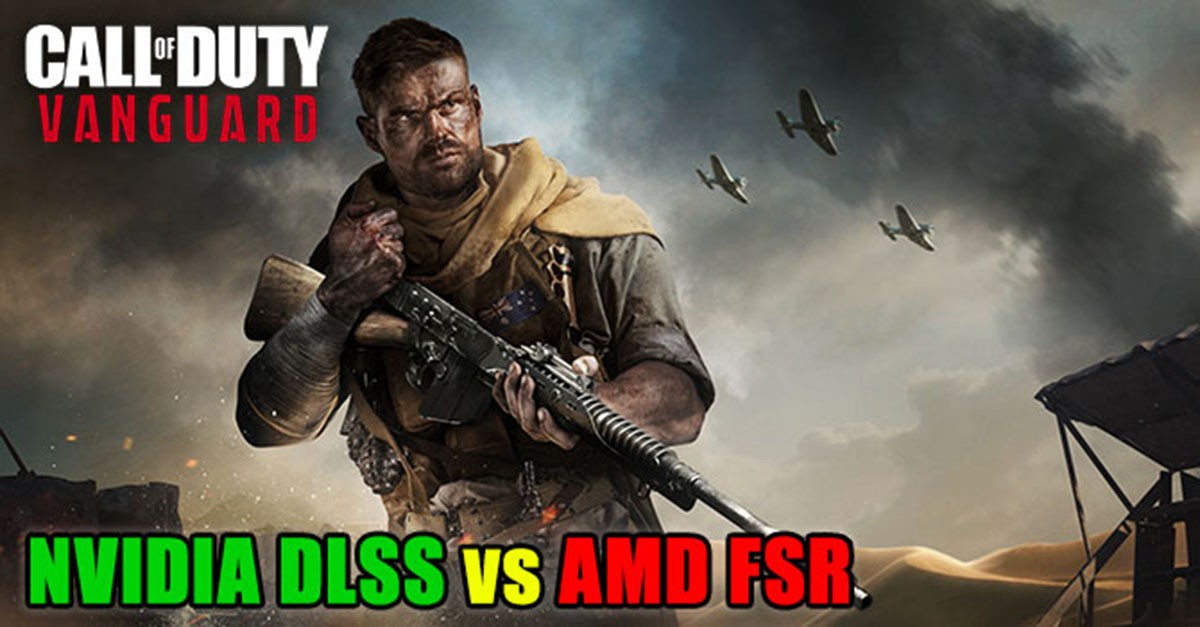 Call of Duty: Vanguard: Comparación entre DLSS y FSR