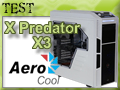 Test boitier Aerocool X Predator X3