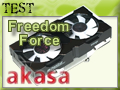 Akasa Freedom Force, Pour le GPU uniquement