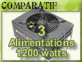 3 alimentations de 1200 watts et plus