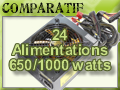 24 Alimentations de 650 � 1000 watts