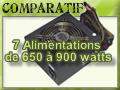 7 Alimentations de 650 � 900 watts