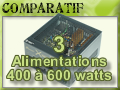 3 Alimentations de 400 � 600 watts
