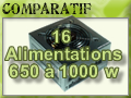 16 Alimentations de 650 � 1000 watts