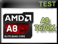 Test processeur APU AMD A8-7670K