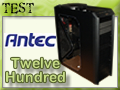 Test boitier Antec Twelve Hundred