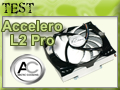 Arctic Cooling Accelero L2 Pro, du froid Low Cost