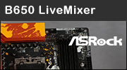 Test carte mre : ASRock B650 LiveMixer, mets de la couleur dans ton PC