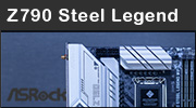 Test carte mre : ASRock Z790 Steel Legend WIFI, une belle prestation