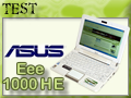Asus Eee 1000 HE, une nouvelle r�f�rence