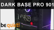 DARK BASE PRO 901 : La Rolls des boitiers par be quiet! DARK BASE PRO 901 : La Rolls des boitiers par be quiet!