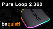 be quiet! Pure Loop 2 360, un Pure Look russi