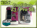 CoolerMaster CoolViva Z1 et Pro Se