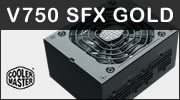 Test alimentation Cooler Master V750 SFX Gold : Petite mais costaud