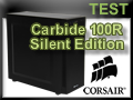 Test boitier Corsair 100R Silent Edition