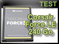 Test SSD Corsair Force LE 240 Go