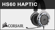 Test casque CORSAIR HS60 HAPTIC : immersif ?