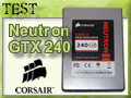 Test SSD Corsair Neutron GTX 240 Go