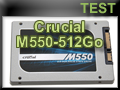 Test SSD Crucial M550 512 Go