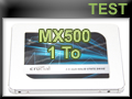 Test SSD Crucial MX500 1 To