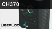 DEEPCOOL CH370 : Un boitier Micro ATX trs intressant ?
