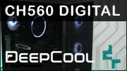 Test boitier DEEPCOOL CH560 DIGITAL : Ultimate Geek Inside !!!