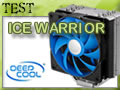 DeepCool ICE WARRIOR, vraiment ?