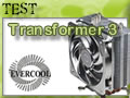 Evercool Transformer 3, la face cache des radiateurs