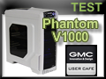 Test boitier GMC V1000 Phantom 