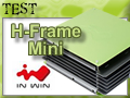Test boitier In Win H-Frame Mini