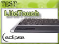 Clavier Eclipse LiteTouch : Tactile Inside