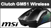 Test MSI Clutch GM51 Lightweight Wireless : du sans-fil pas cher