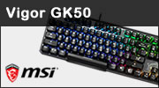 Test clavier mcanique MSI Vigor GK50 Elite : 90 euros bien investis ?
