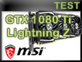 Carte graphique MSI GTX 1080 Ti Lightning