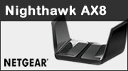 Test routeur Netgear Nighthawk AX8 : Wifi 6 Inside