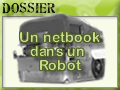 Un Netbook dans un Robot, pr�sentation du projet