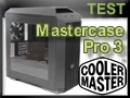 Test boitier Cooler Master MasterCase Pro 3